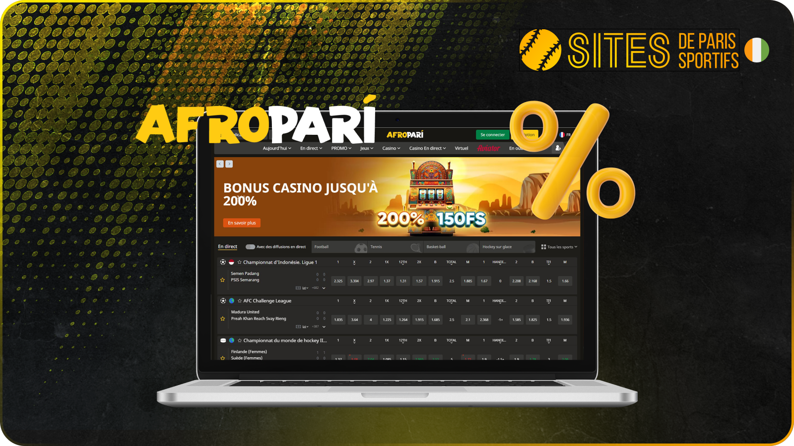 Afropari est un bookmaker de confiance avec plus de 1 000 événements sportifs quotidiens et de bonnes cotes