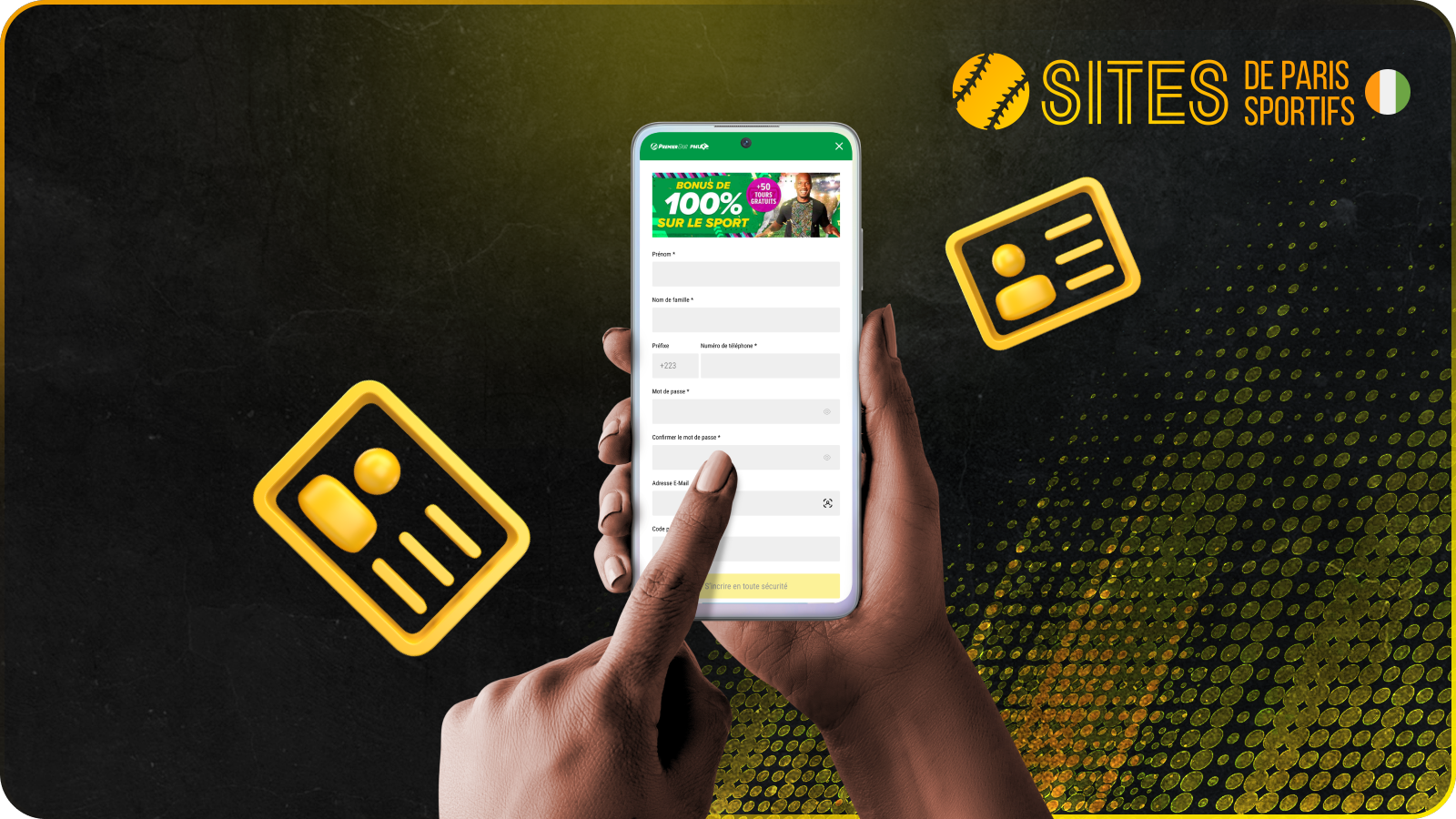 Toute personne majeure peut facilement s’inscrire sur l’app Premier Bet