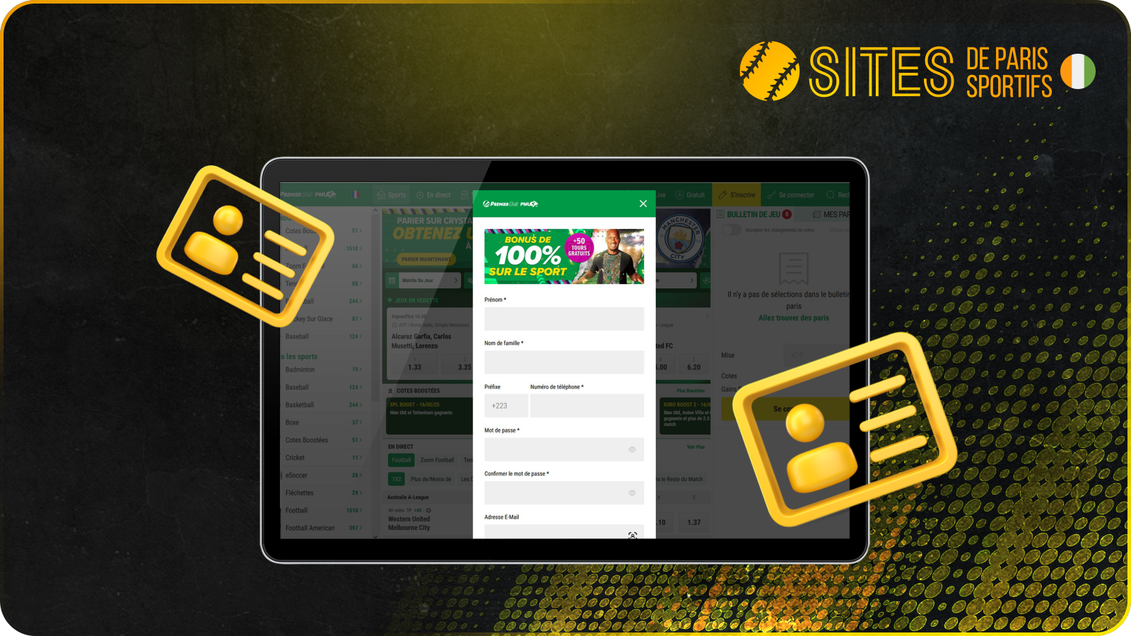 Un numéro ivoirien actif et un e-mail valide sont requis pour s’inscrire sur PremierBet